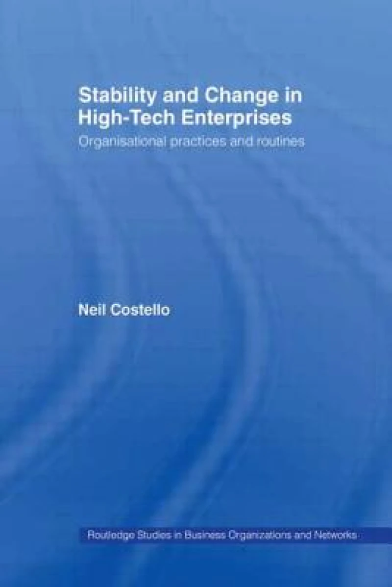 Stability and Change in High-Tech Enterprises