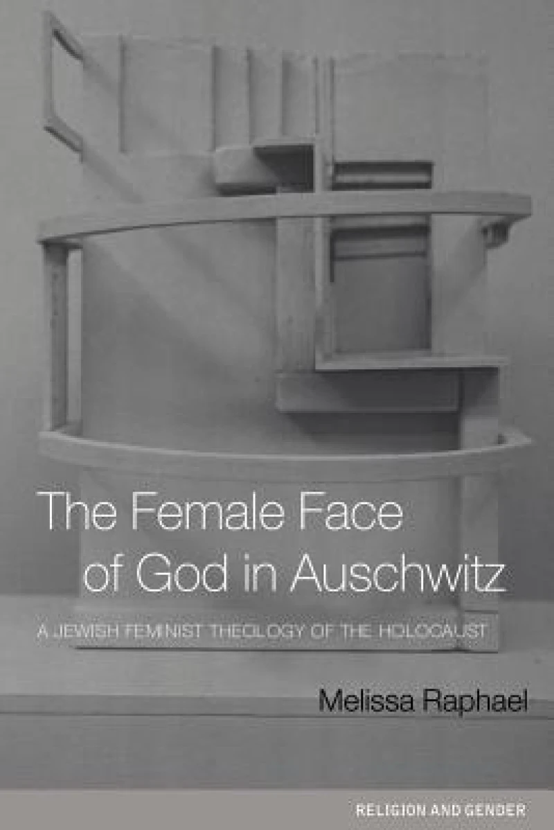 The Female Face of God in Auschwitz