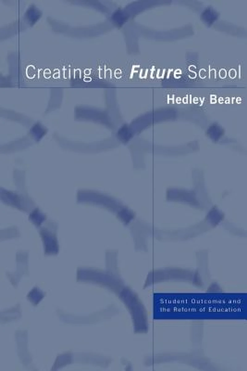 Creating the Future School