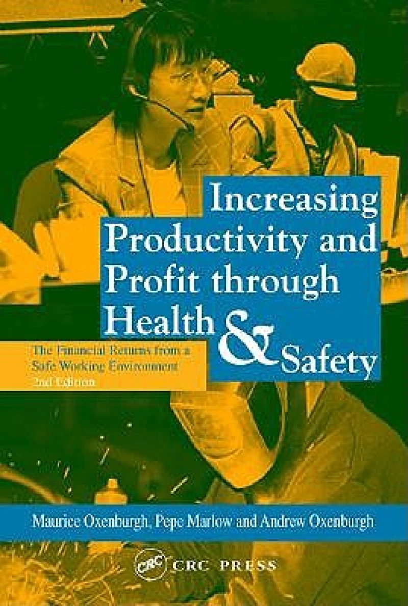 Increasing Productivity and Profit through Health and Safety