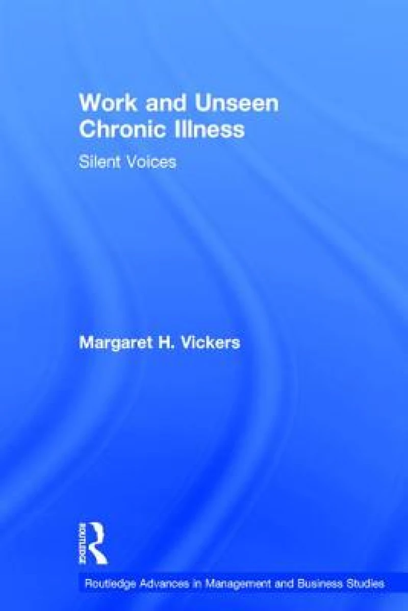 Work and Unseen Chronic Illness