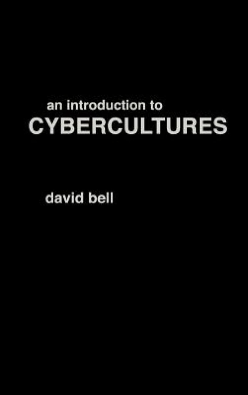 An Introduction to Cybercultures