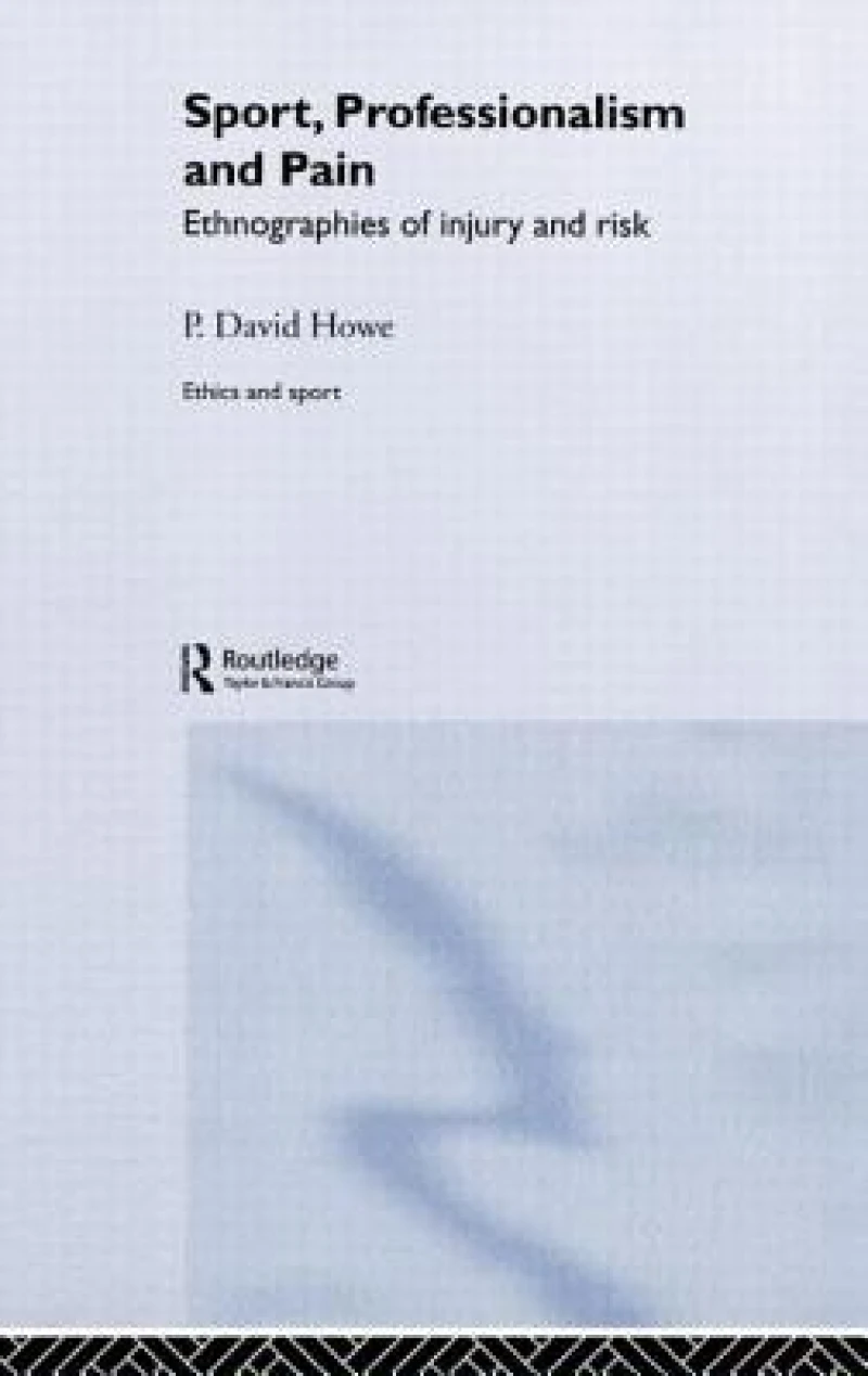 Sport, Professionalism and Pain