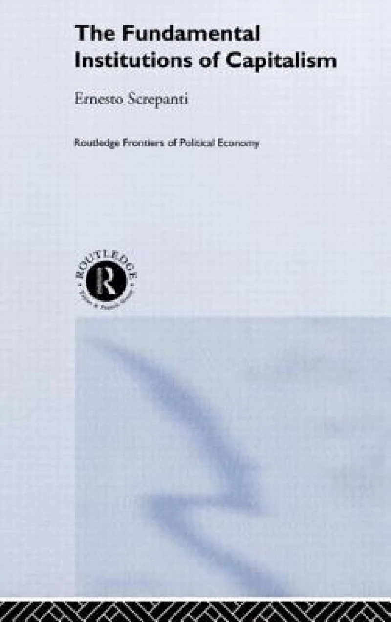 The Fundamental Institutions of Capitalism