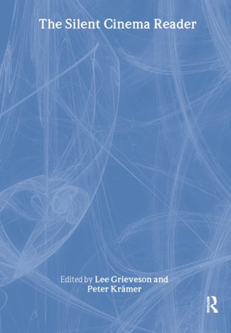 The Silent Cinema Reader