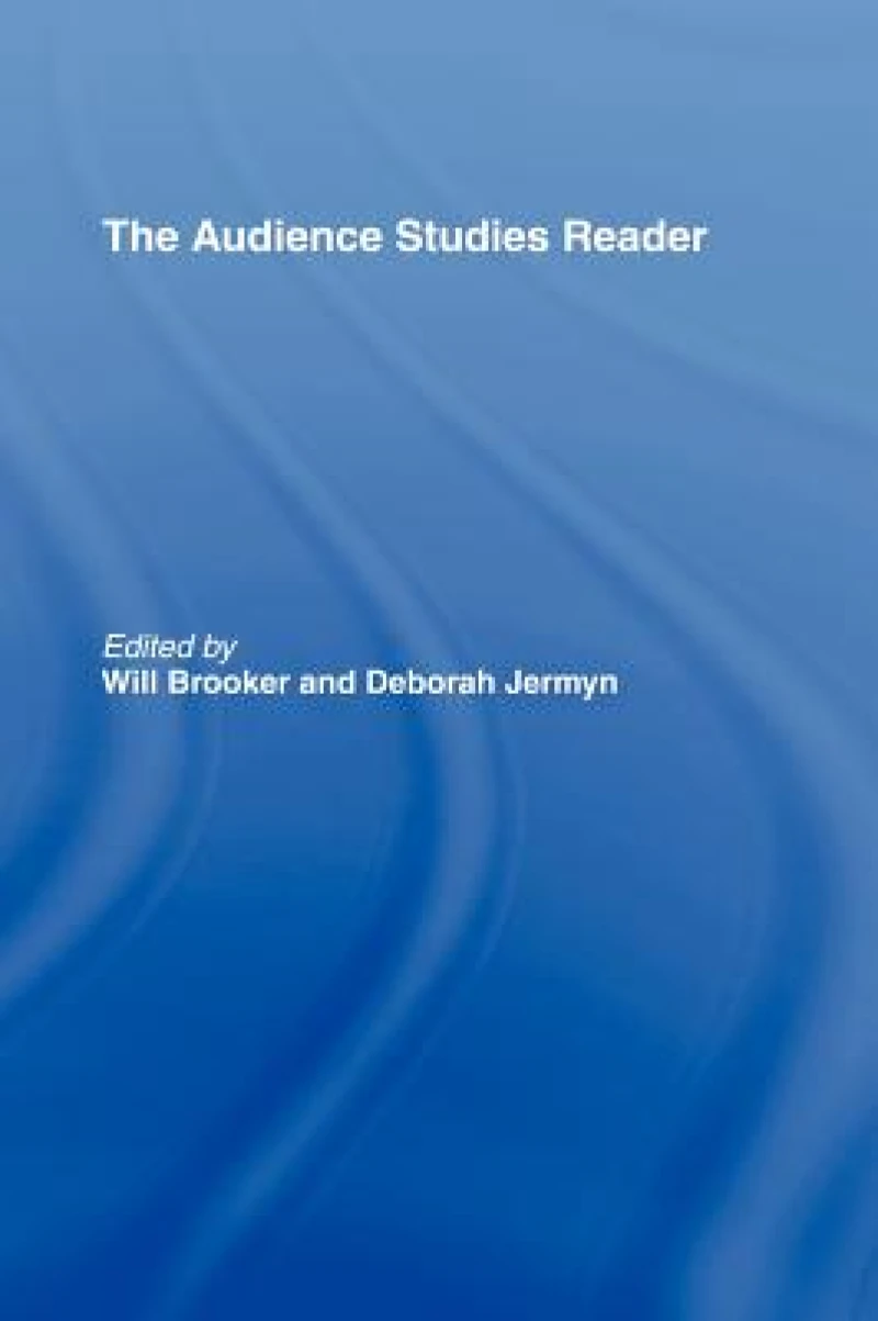 The Audience Studies Reader