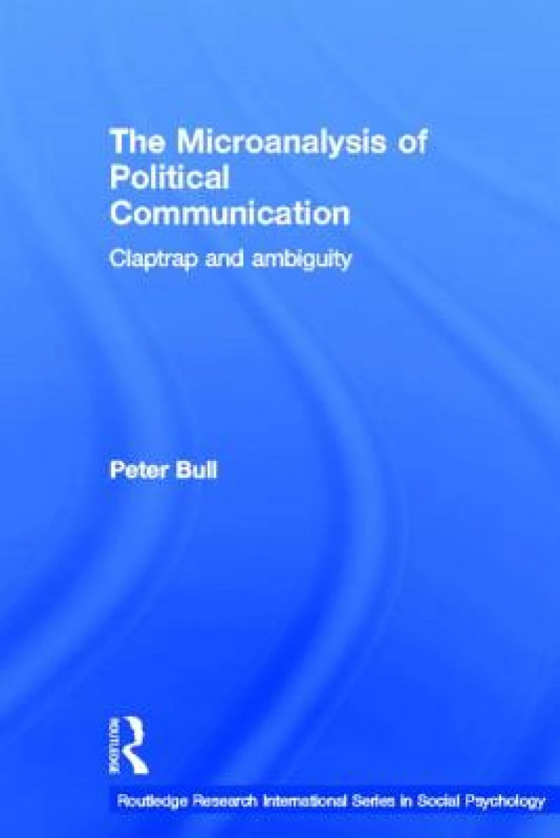 The Microanalysis of Political Communication