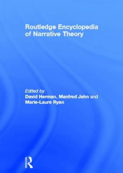 Routledge Encyclopedia of Narrative Theory