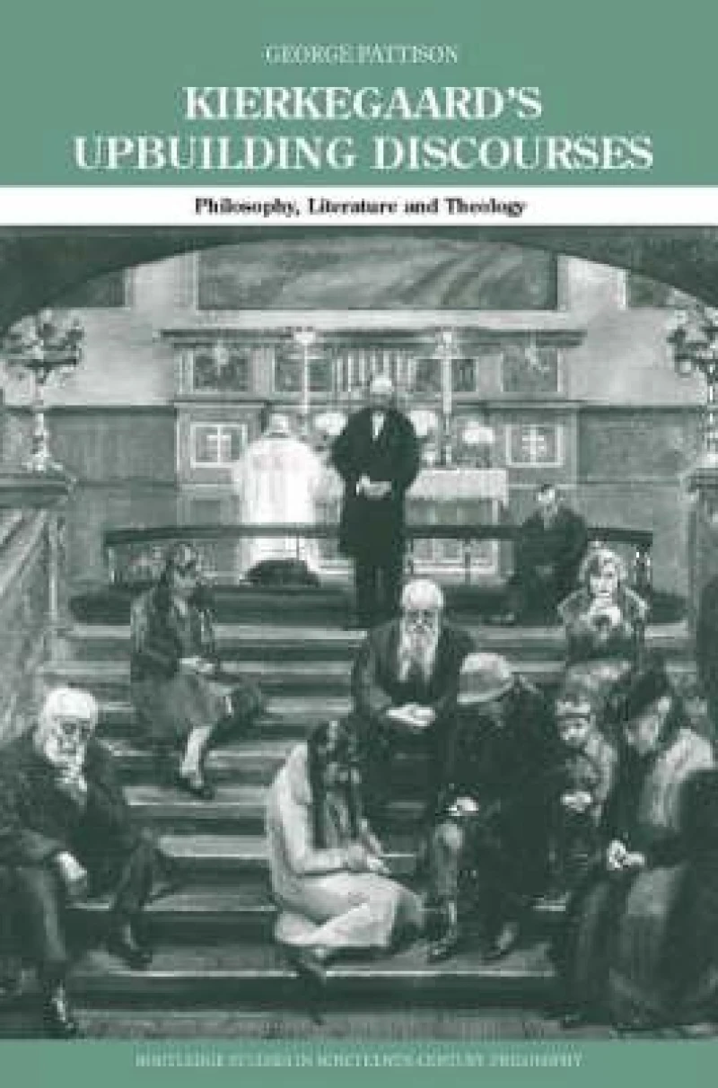 Kierkegaard''s Upbuilding Discourses