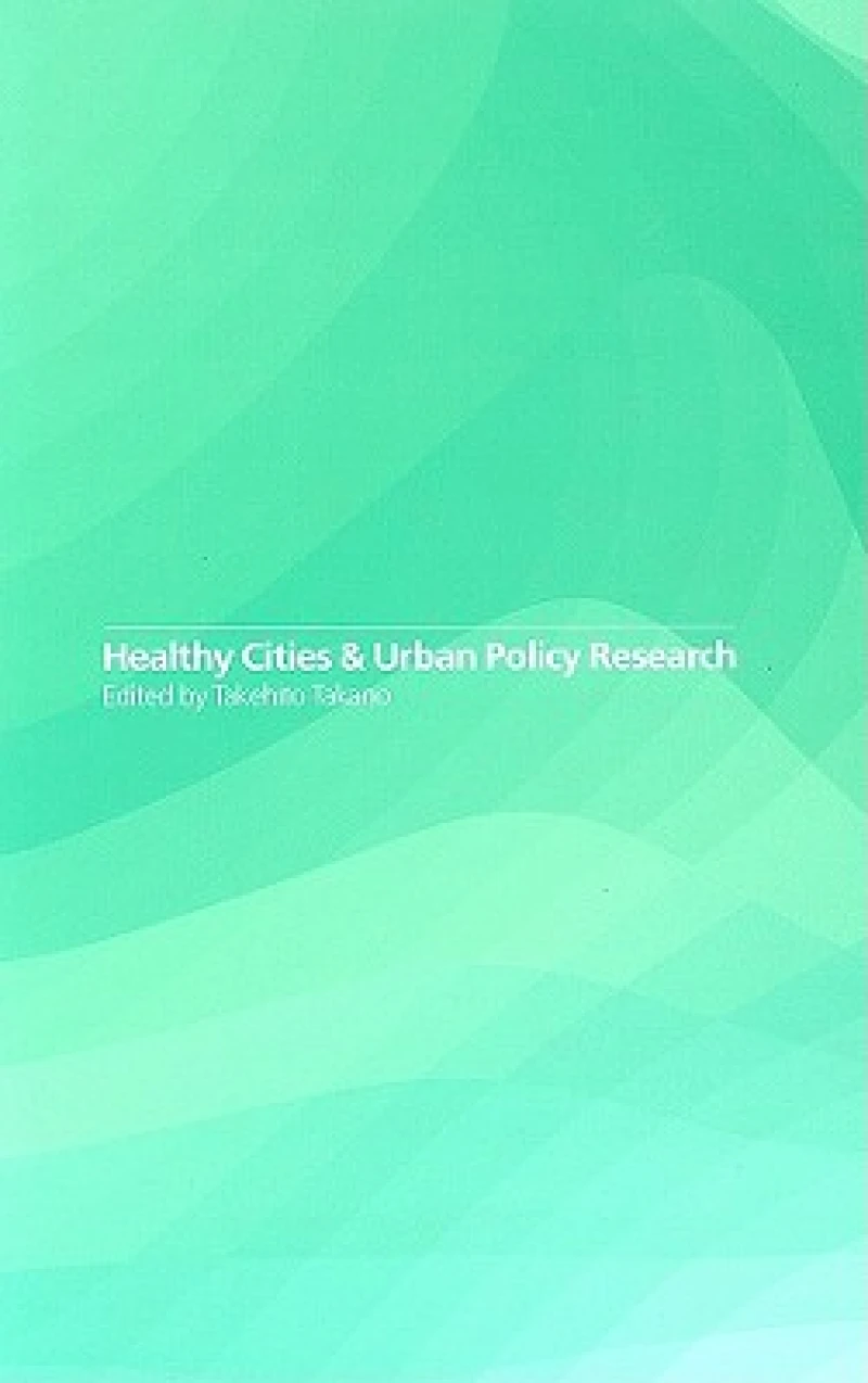 Healthy Cities and Urban Policy Research
