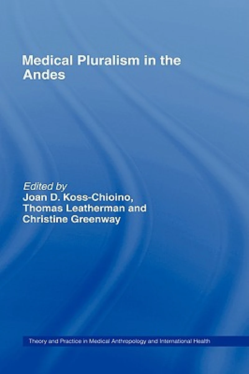 Medical Pluralism in the Andes