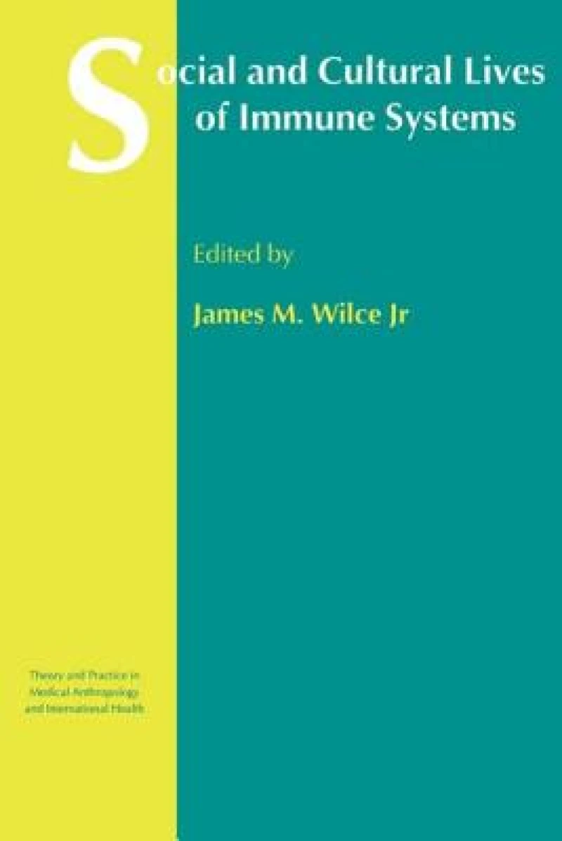 Social and Cultural Lives of Immune Systems