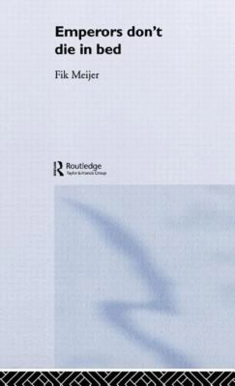 Emperors Don't Die in Bed