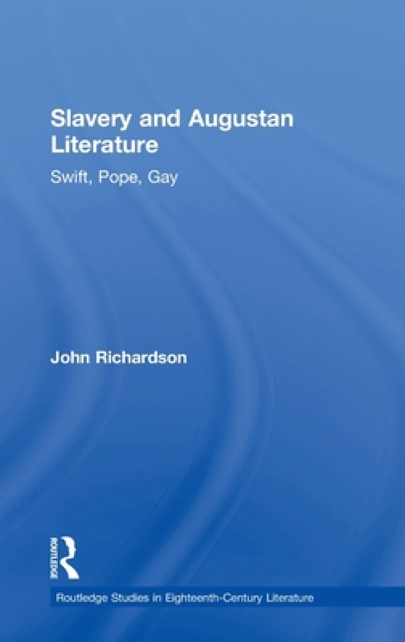 Slavery and Augustan Literature