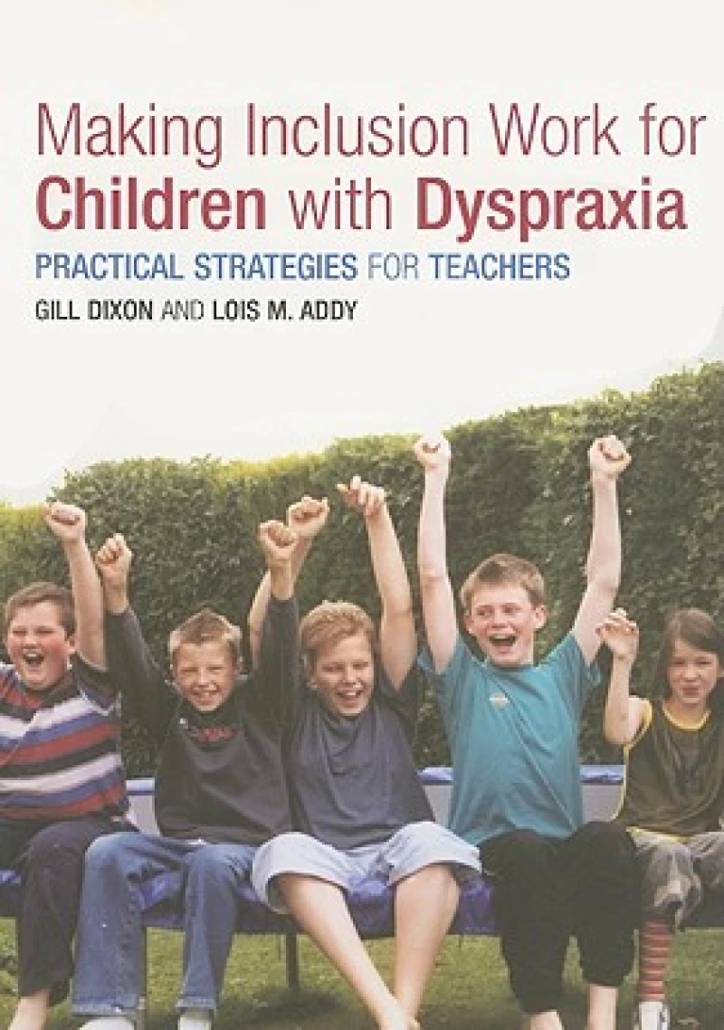 Making Inclusion Work for Children with Dyspraxia