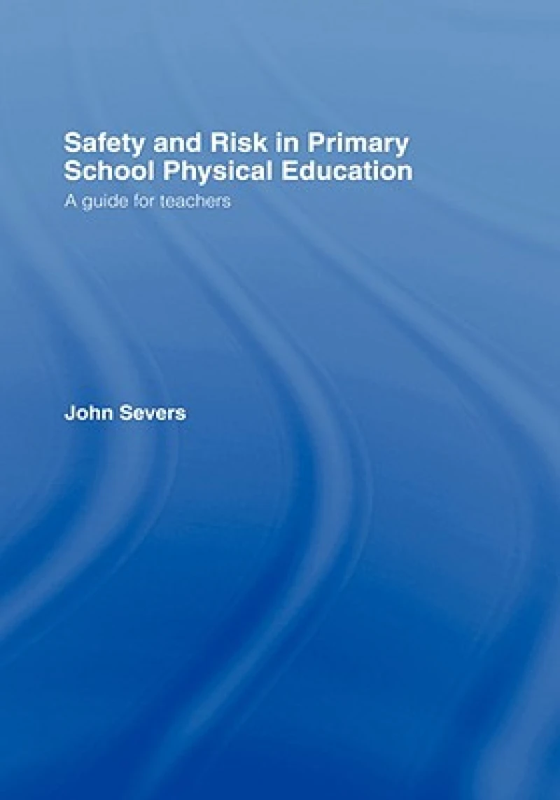 Safety and Risk in Primary School Physical Education