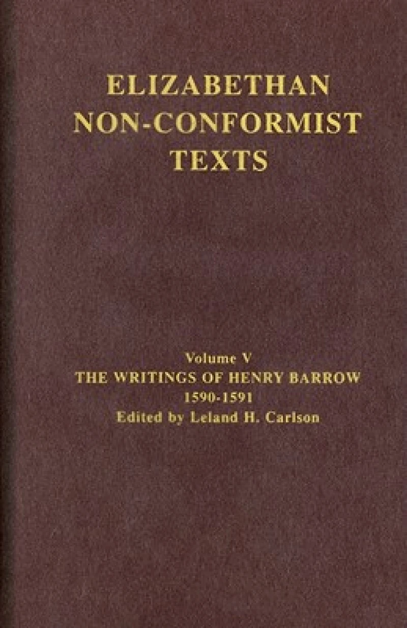 The Writings of Henry Barrow, 1590-91