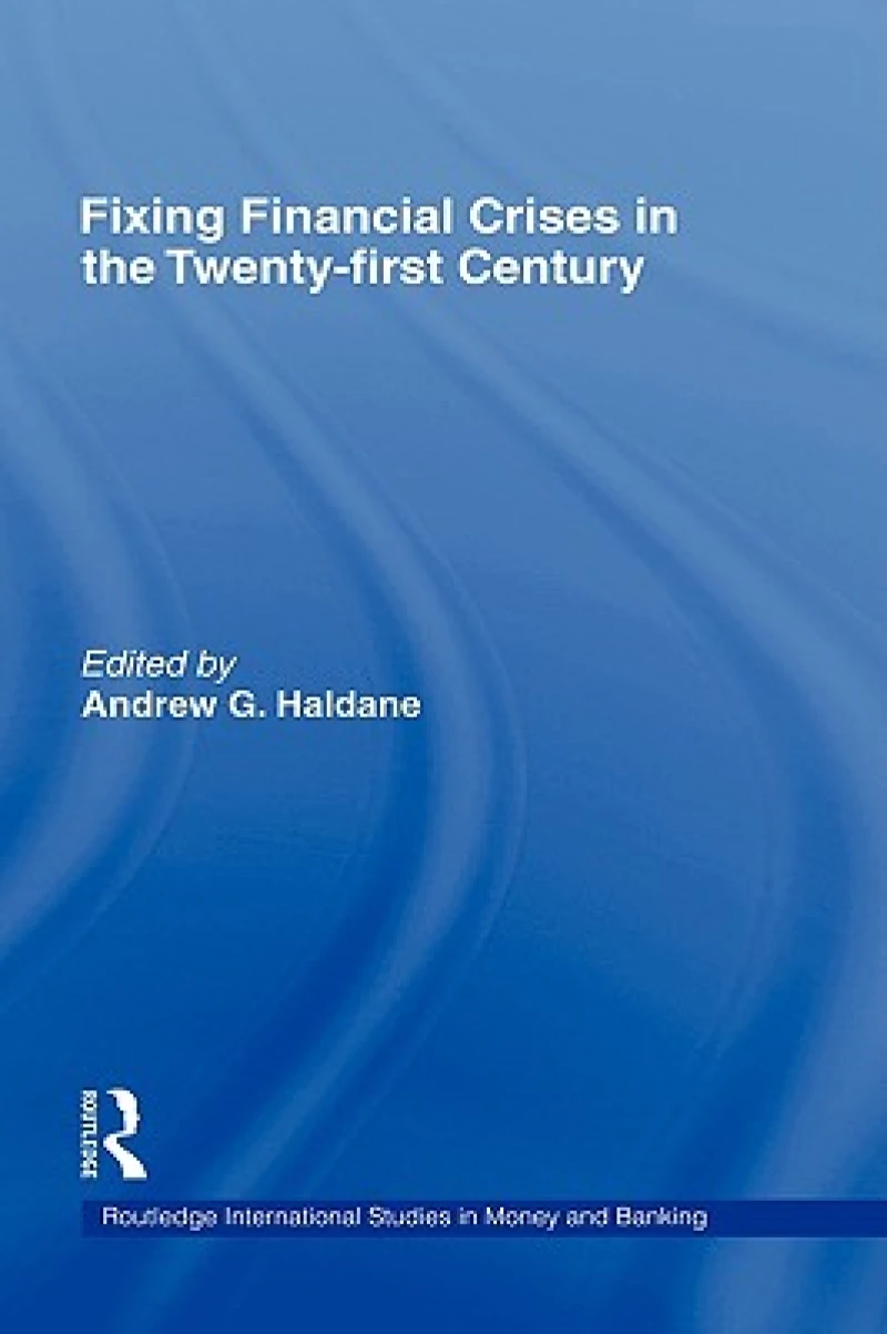 Fixing Financial Crises in the 21st Century