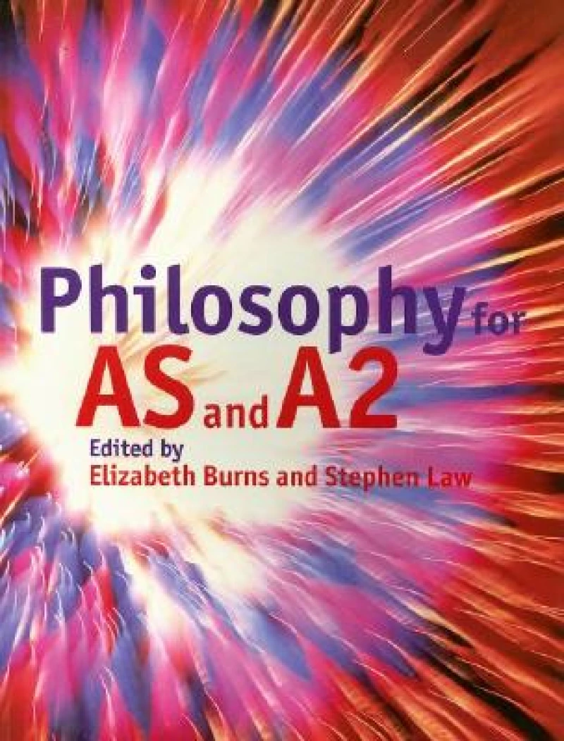 Philosophy for As and A2