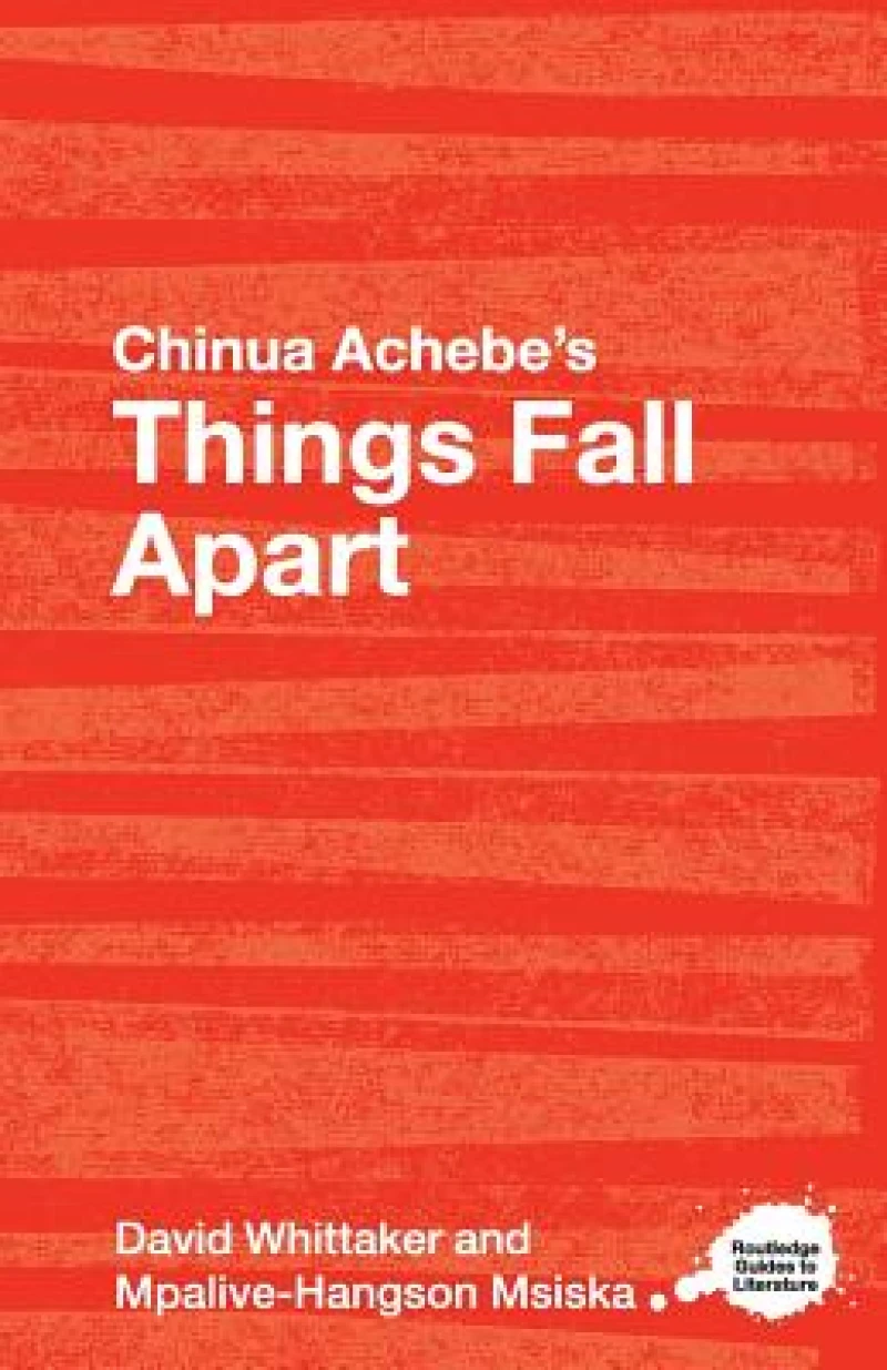 Chinua Achebe''s Things Fall Apart