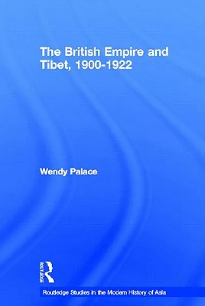 The British Empire and Tibet 1900-1922