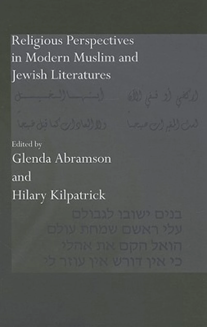 Religious Perspectives in Modern Muslim and Jewish Literatures