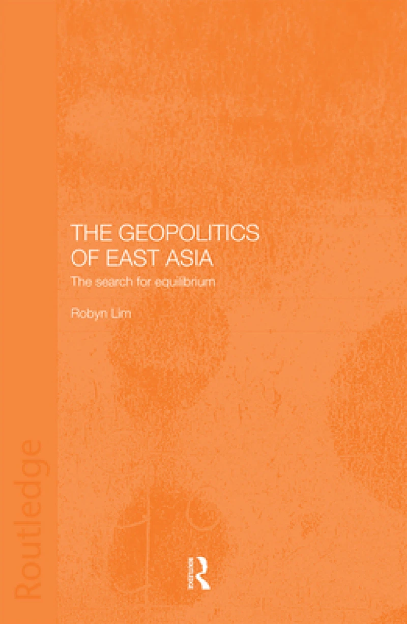 The Geopolitics of East Asia
