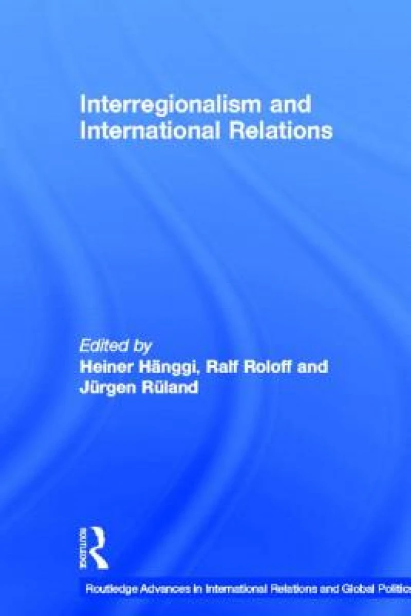Interregionalism and International Relations