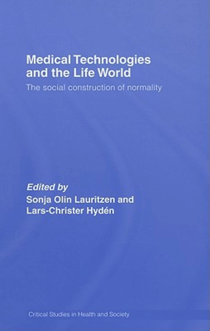 Medical Technologies and the Life World
