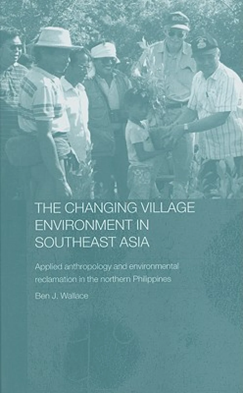 The Changing Village Environment in Southeast Asia