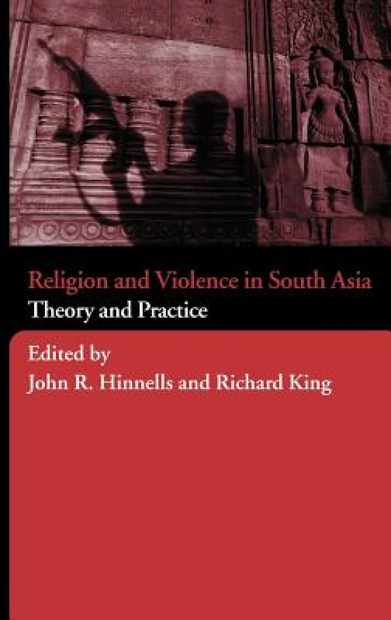 Religion And Violence in South Asia