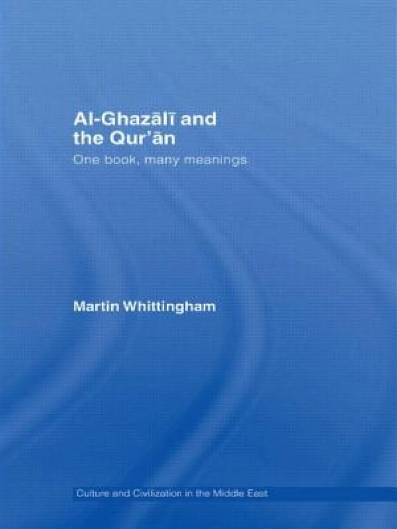 Al-Ghazali and the Qur''an