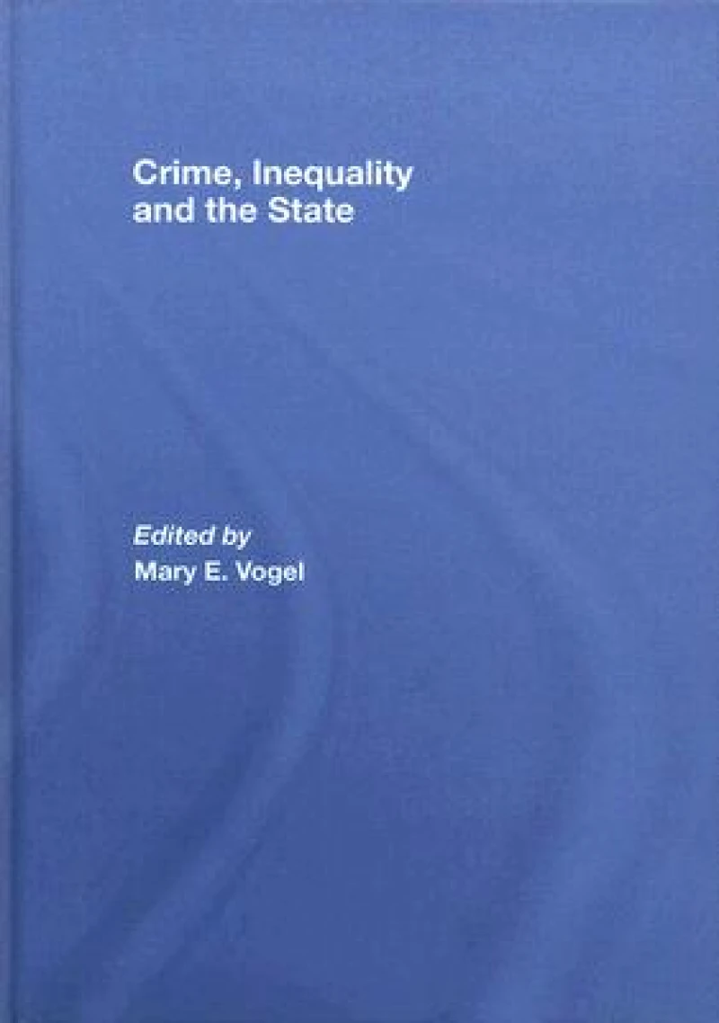 Crime, Inequality and the State