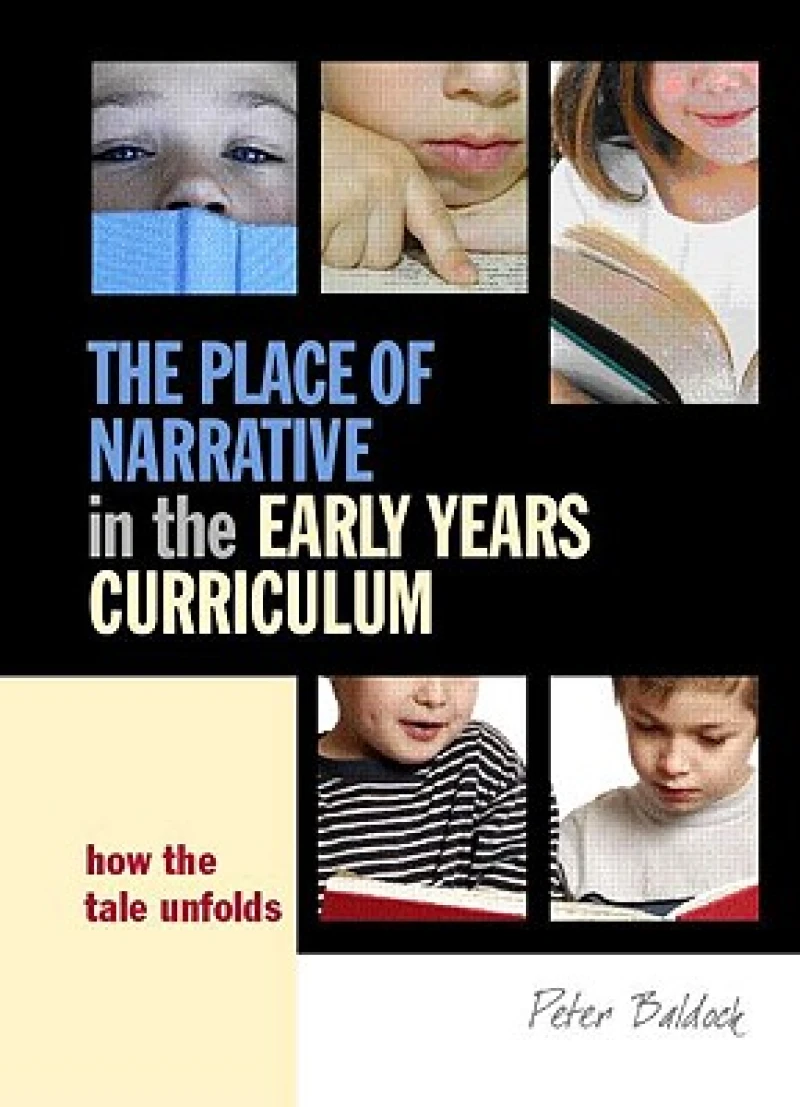 The Place of Narrative in the Early Years Curriculum