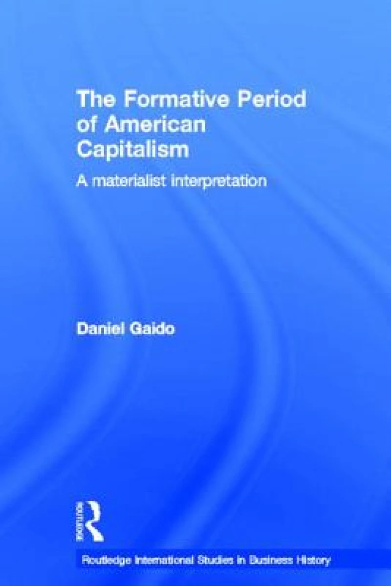 The Formative Period of American Capitalism