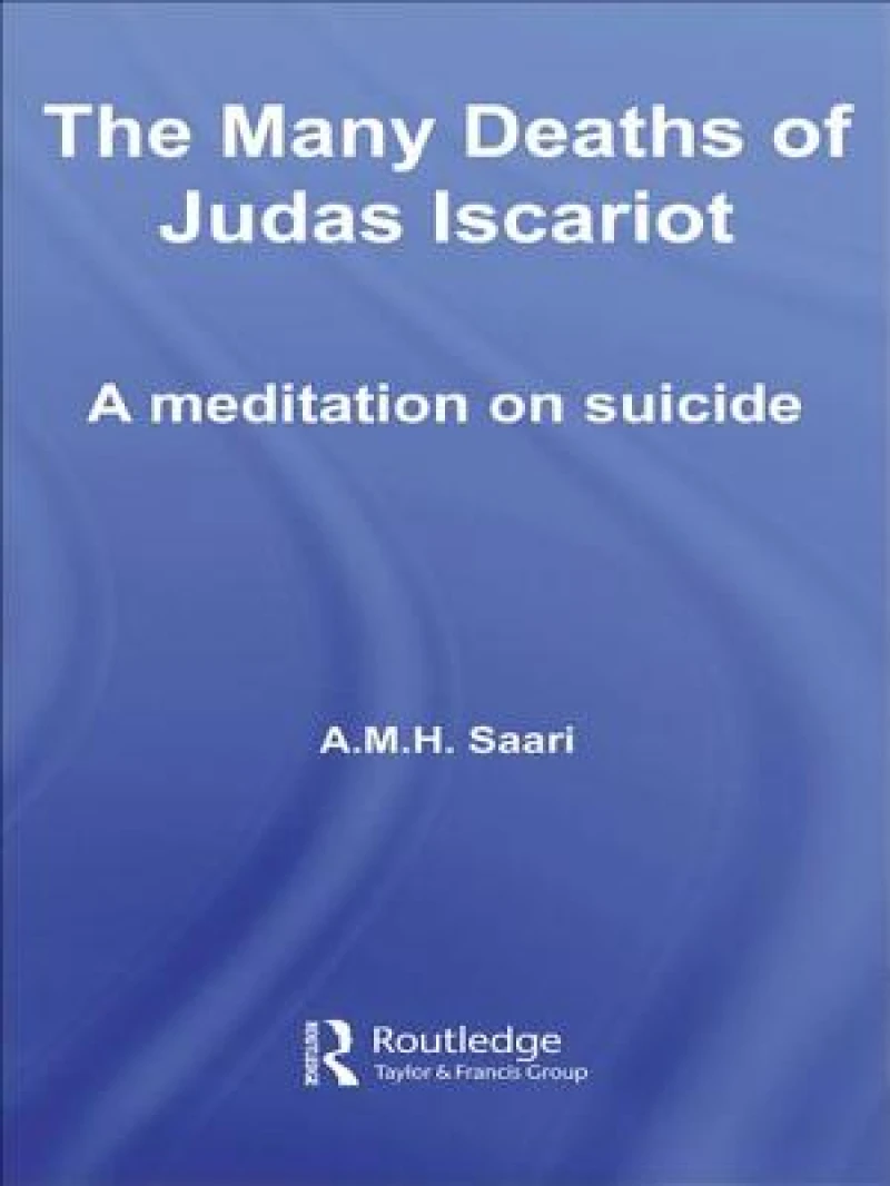 The Many Deaths of Judas Iscariot