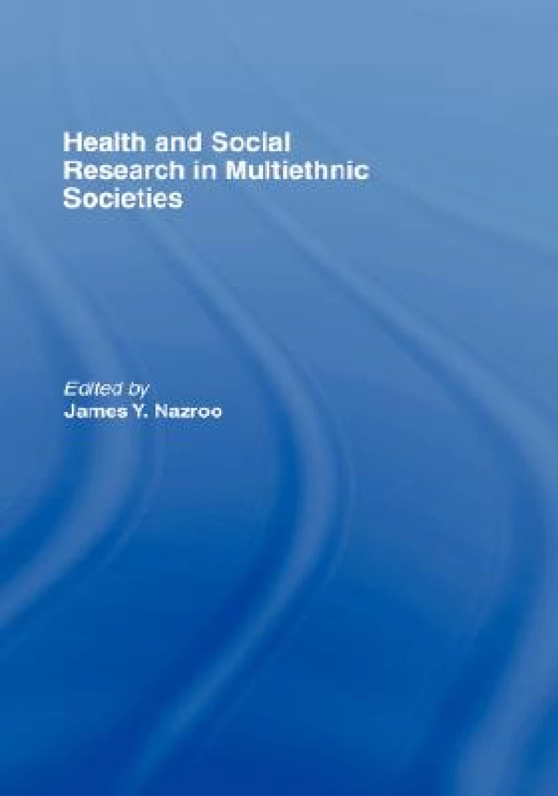 Health and Social Research in Multiethnic Societies