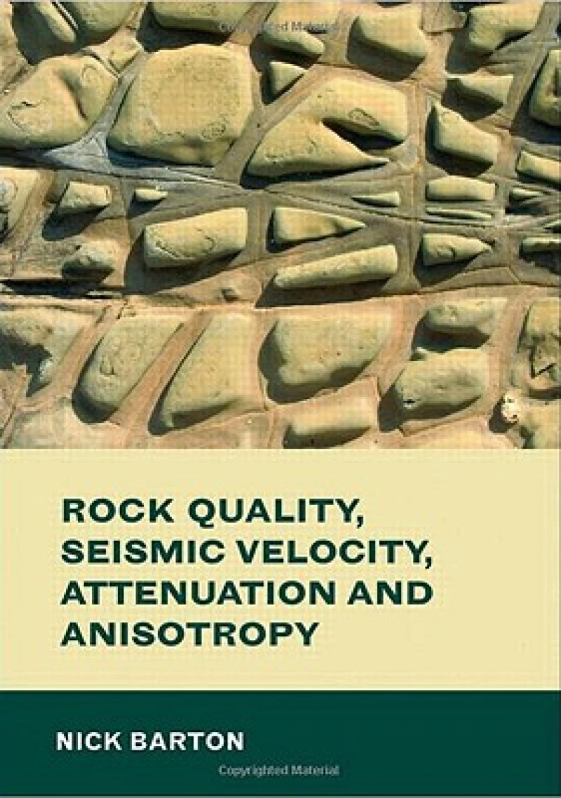 Rock Quality, Seismic Velocity, Attenuation and Anisotropy