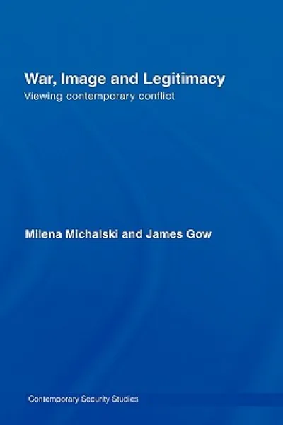 War, Image and Legitimacy