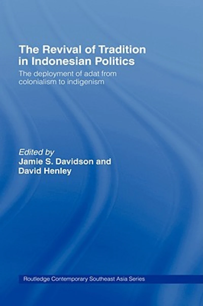 The Revival of Tradition in Indonesian Politics
