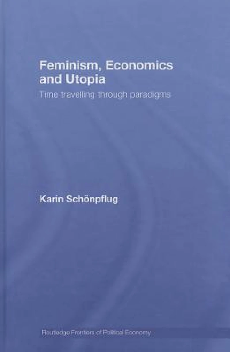 Feminism, Economics and Utopia