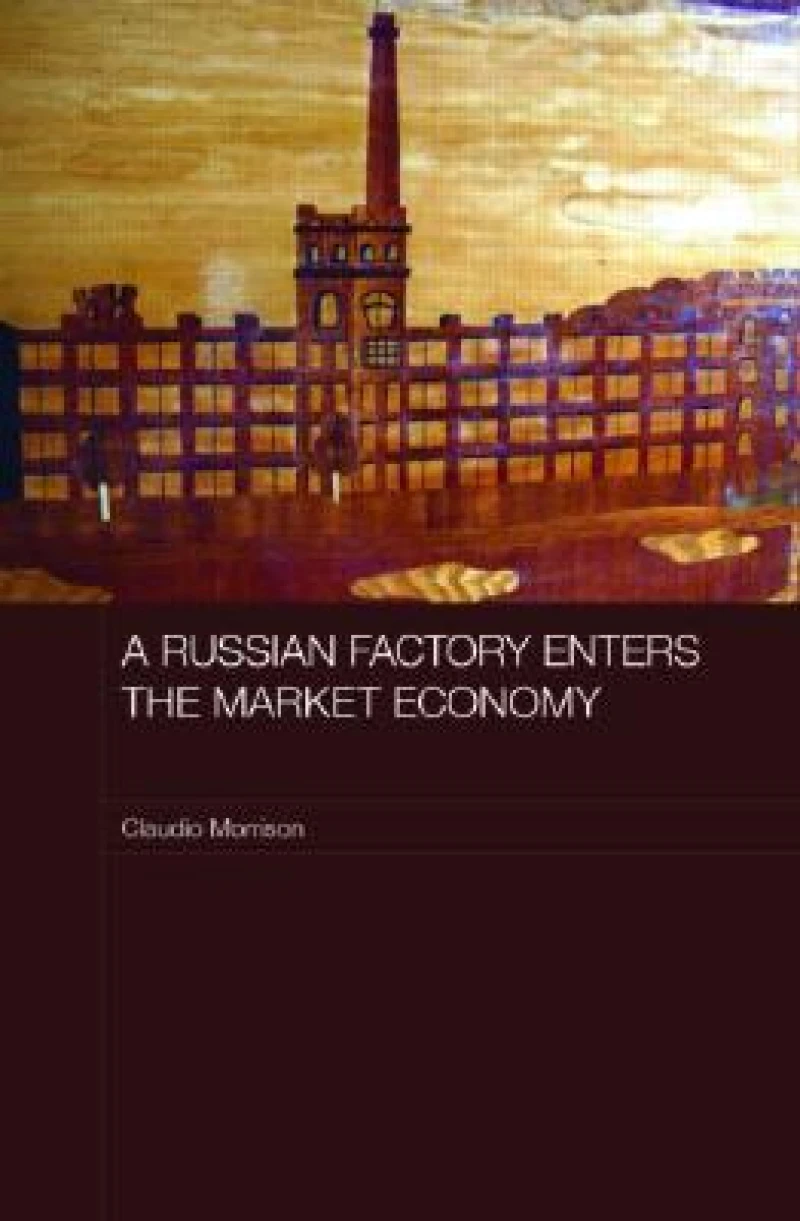 A Russian Factory Enters the Market Economy