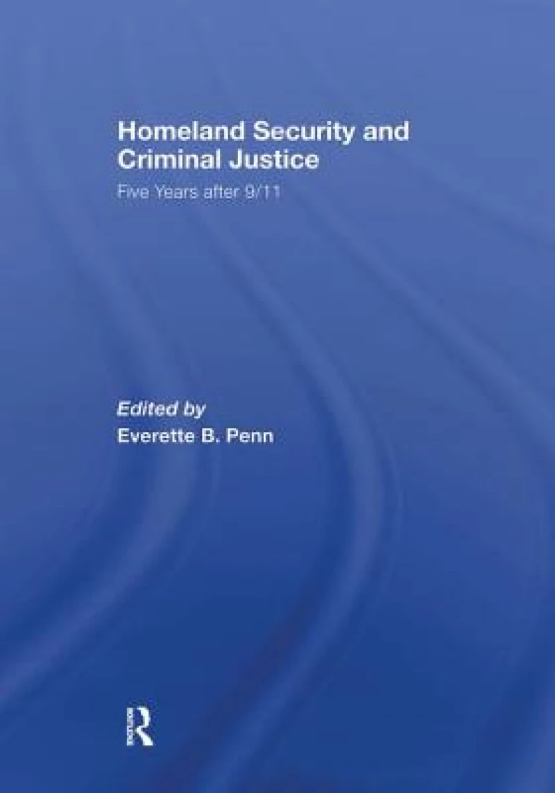 Homeland Security and Criminal Justice