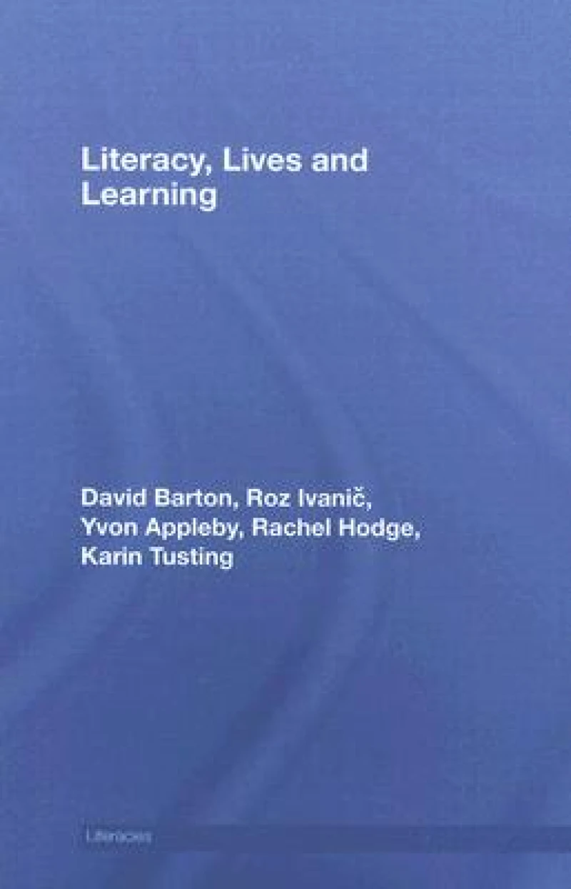 Literacy, Lives and Learning