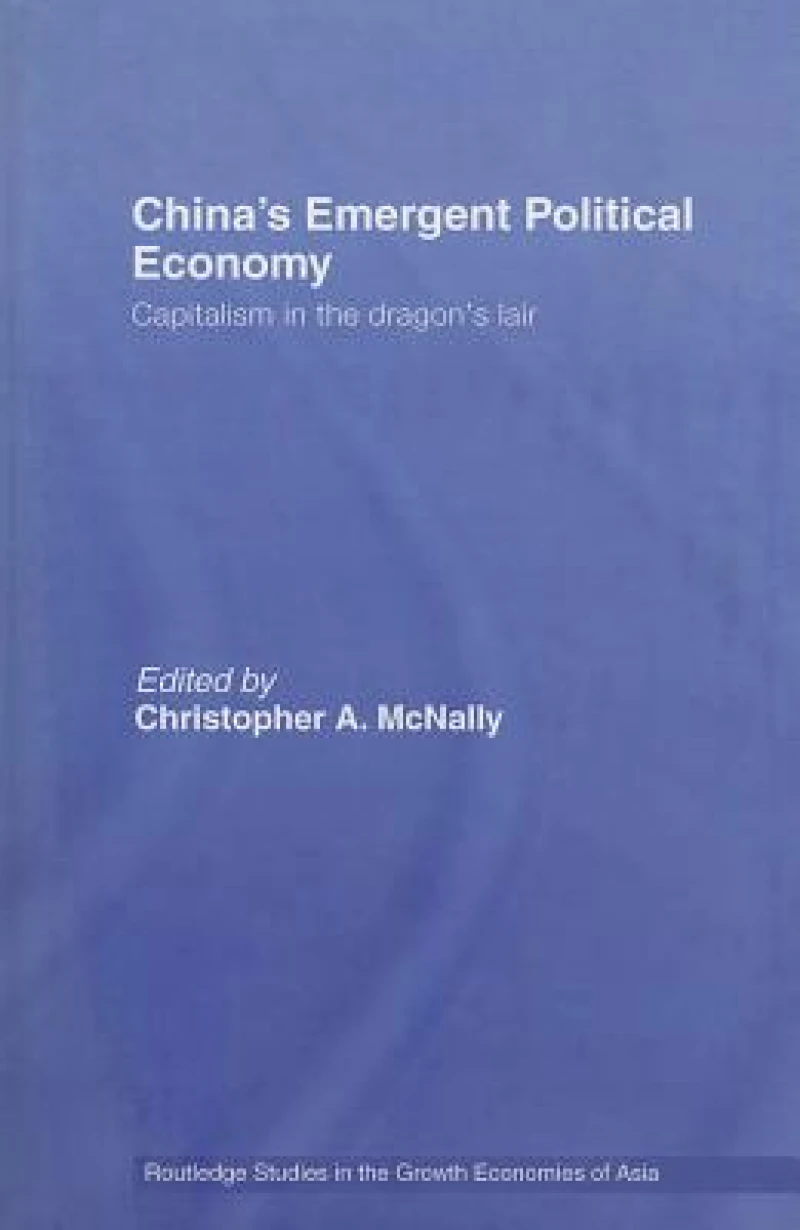 China's Emergent Political Economy