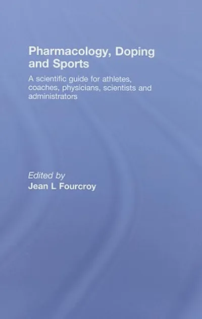 Pharmacology, Doping and Sports