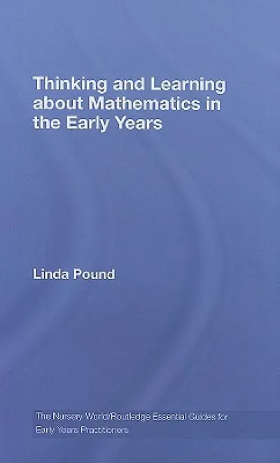 Thinking and Learning About Mathematics in the Early Years