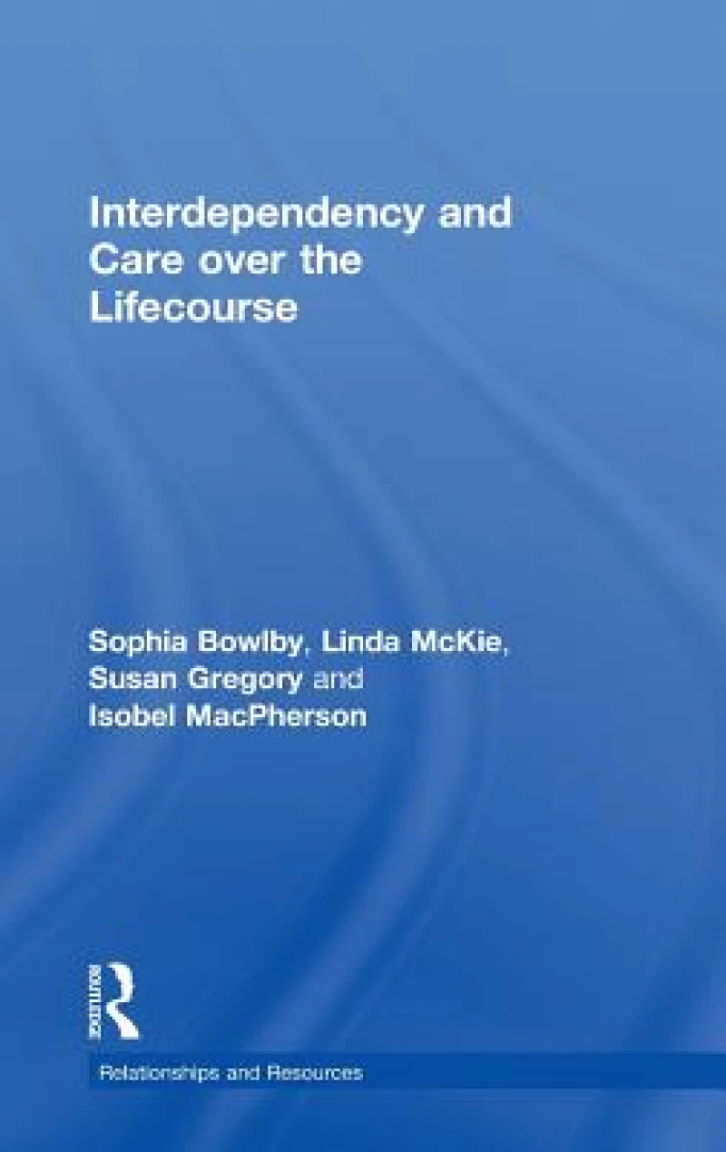 Interdependency and Care over the Lifecourse