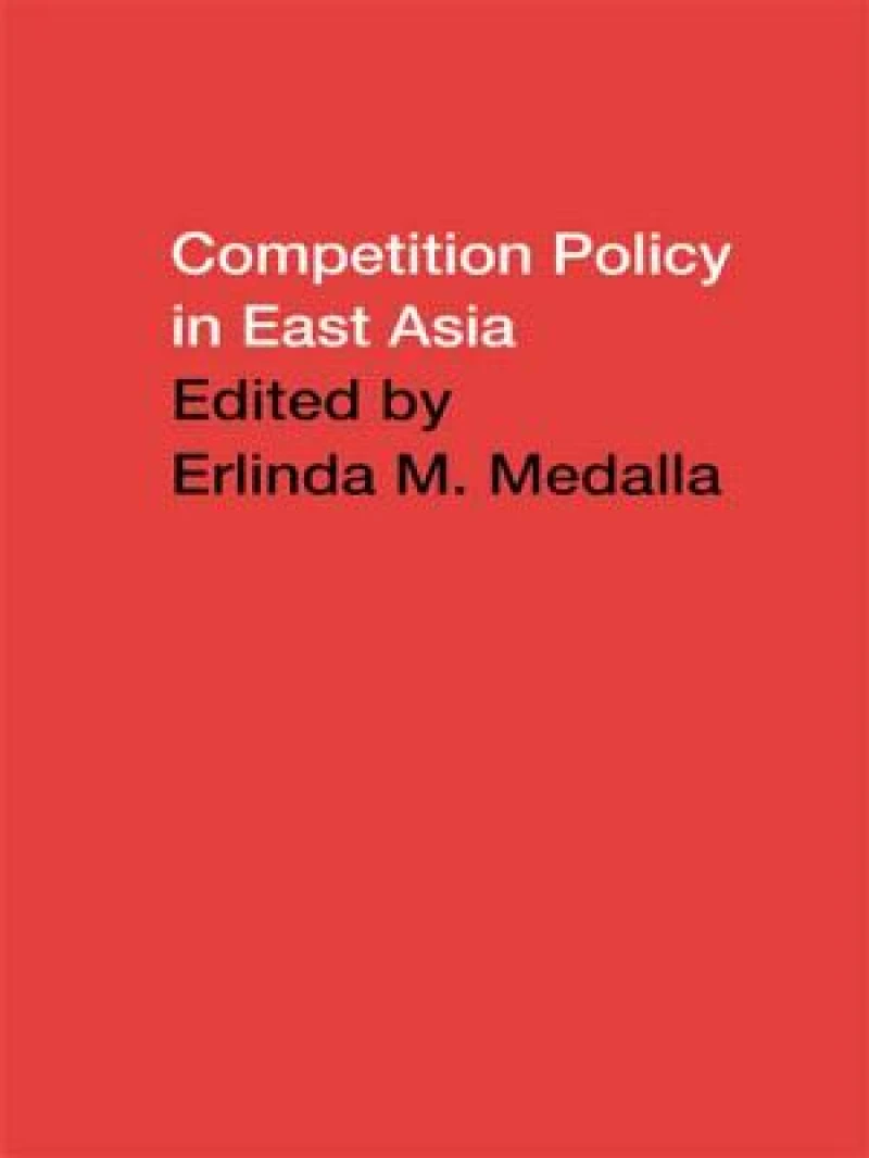 Competition Policy in East Asia
