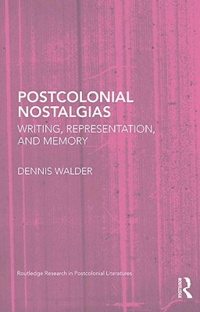 Postcolonial Nostalgias